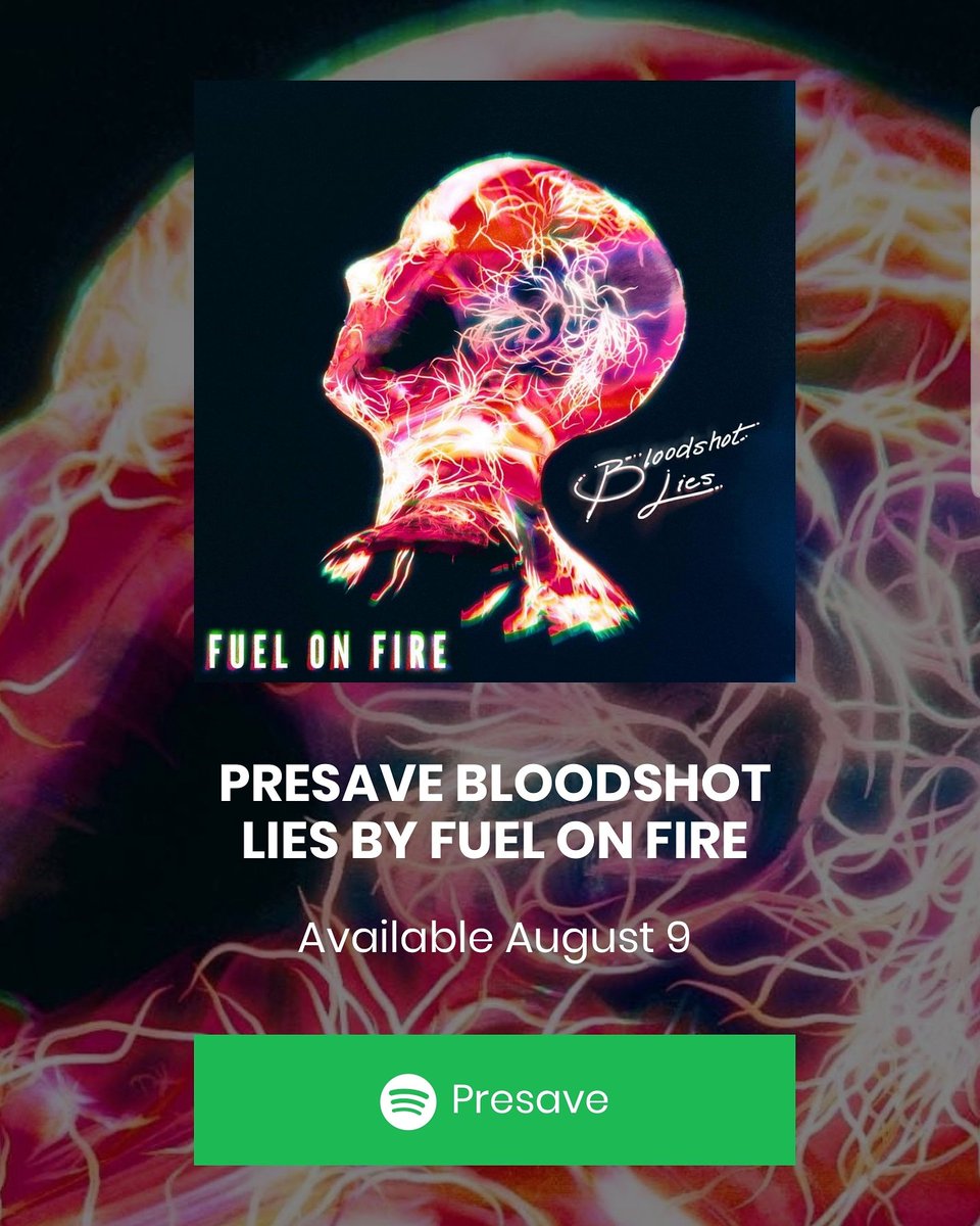 Head over to fuelonfire.com/bloodshotlies and pre save our upcoming song to your Spotify!