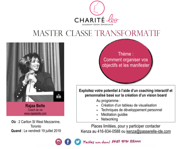 ChariteLeo's tweet photo. Venez assister à notre prochaine Master Class vendredi 19 juillet 2019! L'atelier sera animé par un coach de vie dans l'objectif de discuter des différents moyens d'apprendre à maximiser et exploiter vos compétences. Inscrivez-vous rapidement! https://t.co/lLoJuMFZbU