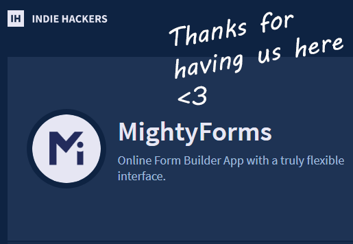 MightyForms's tweet photo. Hey @IndieHackers, thanks for making us part of your community. We love feedback and we have found tremendous support with #IH.
https://t.co/BJhdMIPJyh

#startup #MightyForms https://t.co/QOSrryKA8Q