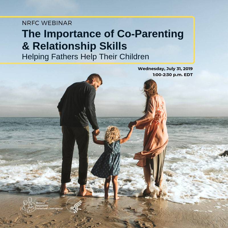 Fatherhoodgov's tweet photo. The Importance of Co-Parenting &amp; Relationship Skills
Free NRFC Technical Assistance Webinar
Wednesday, July 31, 2019
1:00-2:30 PM EDT
To Register: https://t.co/zo3RPI9YwQ https://t.co/ruu0ib86rl
