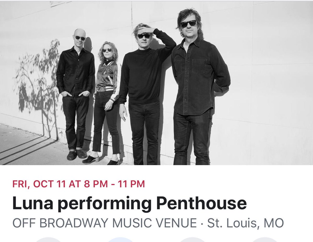 We’re playing with LUNA on 10-11-19 in St Louis at Off Broadway Music Venue. Luna will be performing Penthouse!
