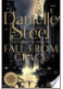 TalkTawa's tweet photo. Fall from Grace - Danielle Steele: An easy holiday read about the strength of one woman who suddenly finds herself rebuilding her life at an age when she should be enjoying it. #BookReview #onesentenceBookReview #literacy #holidayreading #englishteacher #reading https://t.co/VaYfSmXlU2