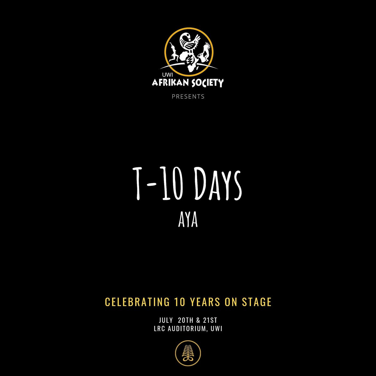 UWIAfrikanSoci's tweet photo. T- 10 Days!
Already!!😁
Get ready!!
#ADecadeofLove
#PRODUCTIONX
#A10tion
#AyAmProductionX
#AYA
.
.
.
🌱AYA🌱
📅 20th & 21st July, 2019
🕡 7:00pm (Showtime)
🏢LRC Auditorium, UWI
🎫$100 https://t.co/mNOvYvpA9e