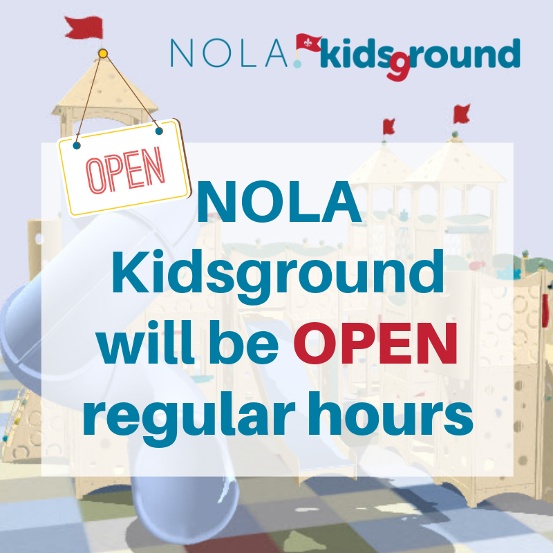 NOLA Kidsground will be open regular hours on Thursday, July 11: 8am - 4pm. Come play with us!
