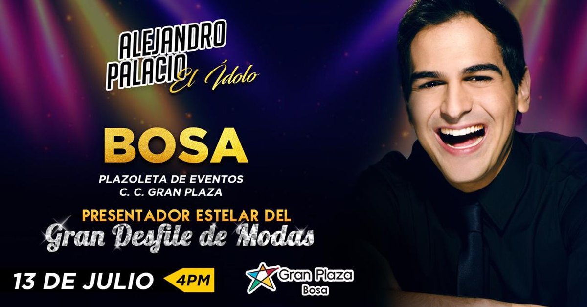 AlejoPalacio's tweet photo. ¡Mi familia querida de la localidad de Bosa, nos vemos este 13 de Julio, en el 'Gran Desfile de Modas' del C.C. Gran Plaza Bosa! ✨✨✨ ¡Disfrutaremos de un rato inolvidable, lleno de muchas sorpresas! 🎉🎁🎈 ¡Los espero, a partir de las 4PM! 👏👏👏 https://t.co/bGASXmMuBE