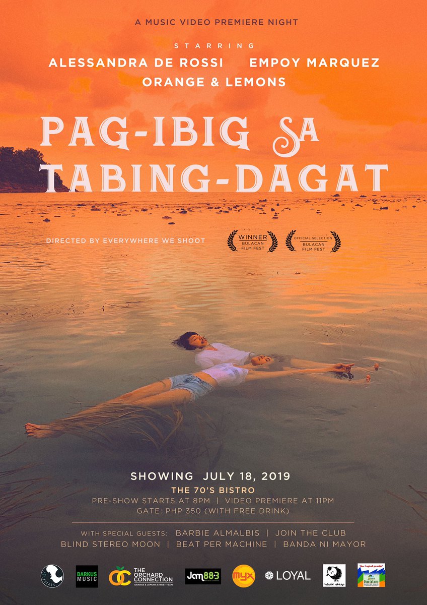 You are all invited to the Music Video Premiere Night of PAG-IBIG SA TABING-DAGAT starring Alessandra De Rossi, Empoy Marquez and Orange &amp; Lemons on July 18 at 70s Bistro!

With guests: Barbie Almalbis, Join The Club, Blind Stereo Moon, Beat Per Machine and Banda Ni Mayor.