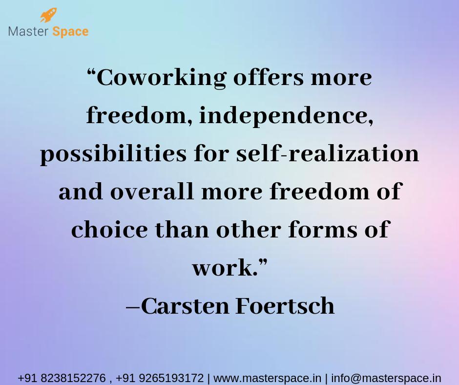 masterspace_'s tweet photo. “Coworking offers more freedom, independence, possibilities for self-realization and overall more freedom of choice than other forms of work.”

Visit https://t.co/yRtZI8fcBX or call us on 9265193172 / 8238152276

 #coworkingspace #coworking  #mastertouchconcepts #masterspace https://t.co/1jV7x8MGCP