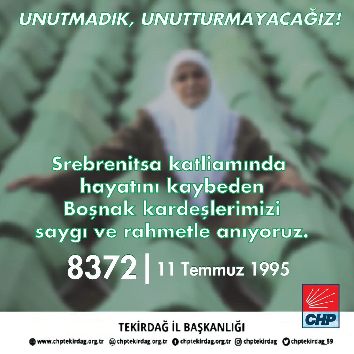 Srebrenitsa katliamında hayatını kaybeden Boşnak kardeşlerimizi saygı ve rahmetle anıyoruz.
#CHPTekirdağ  #Srebrenitsa