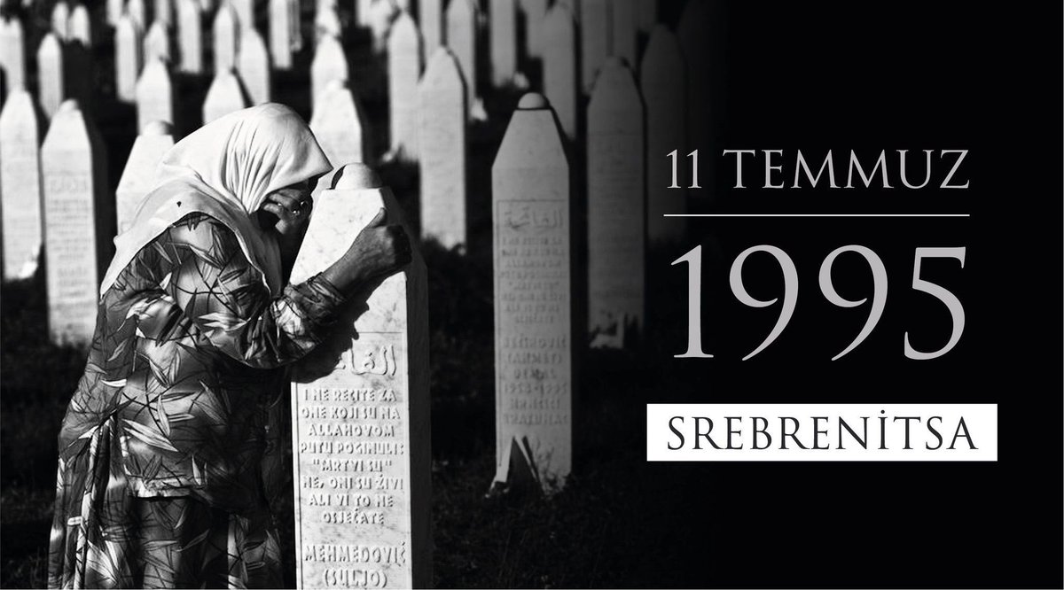 #Srebrenitsa                          "Çocukları küçük kurşunlarla öldürürler değil mi Anne?"
