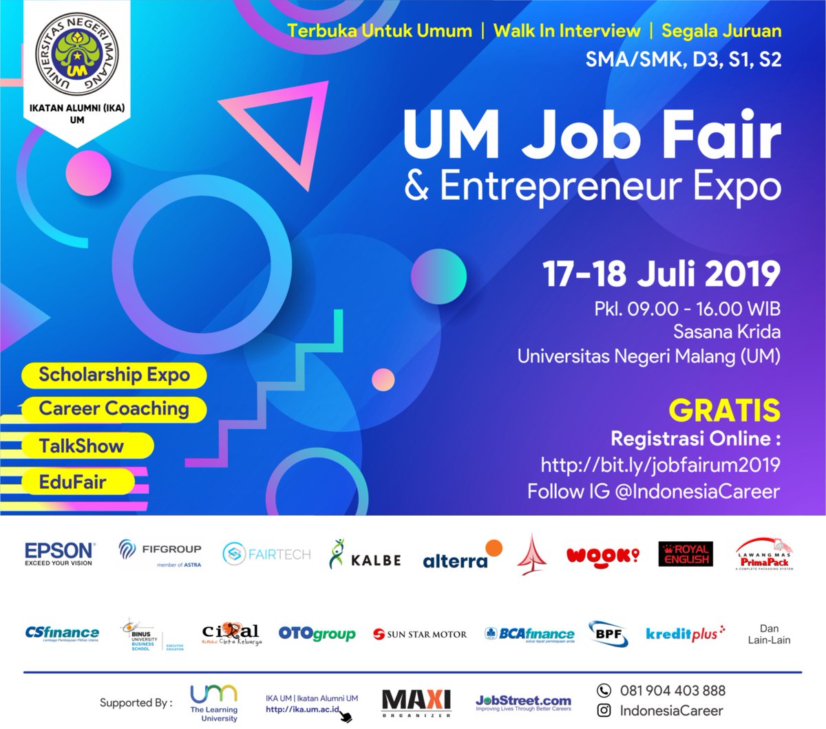 UM JOB FAIR &amp; ENTREPRENEUR EXPO | 17-18 Juli 2019 | 09.00 - 16.00 WIB | Gd. Sasana Krida Universitas Negeri Malang | GRATIS | Registrasi Online bit.ly/jobfairum2019 | Follow IG indonesiaCareer