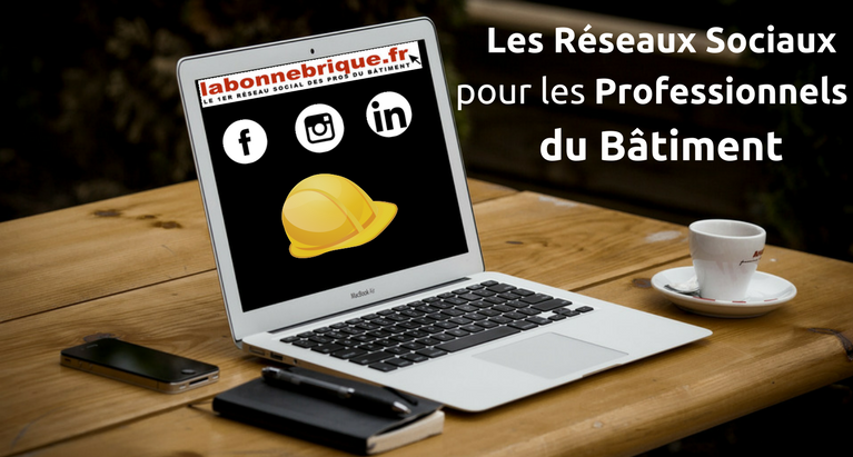 Les Réseaux Sociaux pour les Professionnels du Bâtiment : labonnebrique.fr/blog/les-resea… #reseauxsociaux #batiment