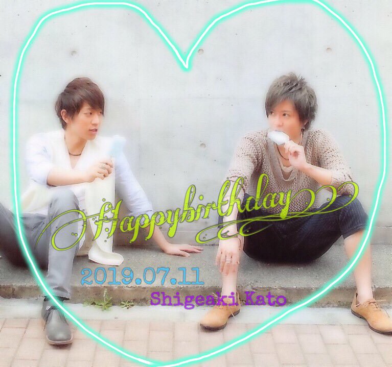  Shigeaki Kato 
       Happy Birthday to you  