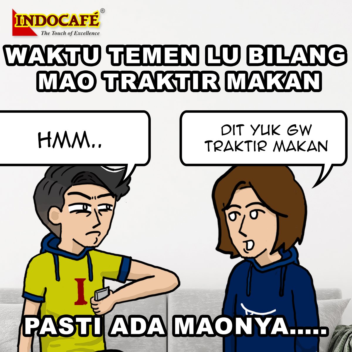 Indocafe_ID's tweet photo. Apakah ada maksud yang tersembunyi?
Coba tag teman kamu yang kayak gini sob
#BeyondFirstClass #PerfectMix #Meme #ReMixAsix #JoniRadit https://t.co/rJPu5hkTmQ
