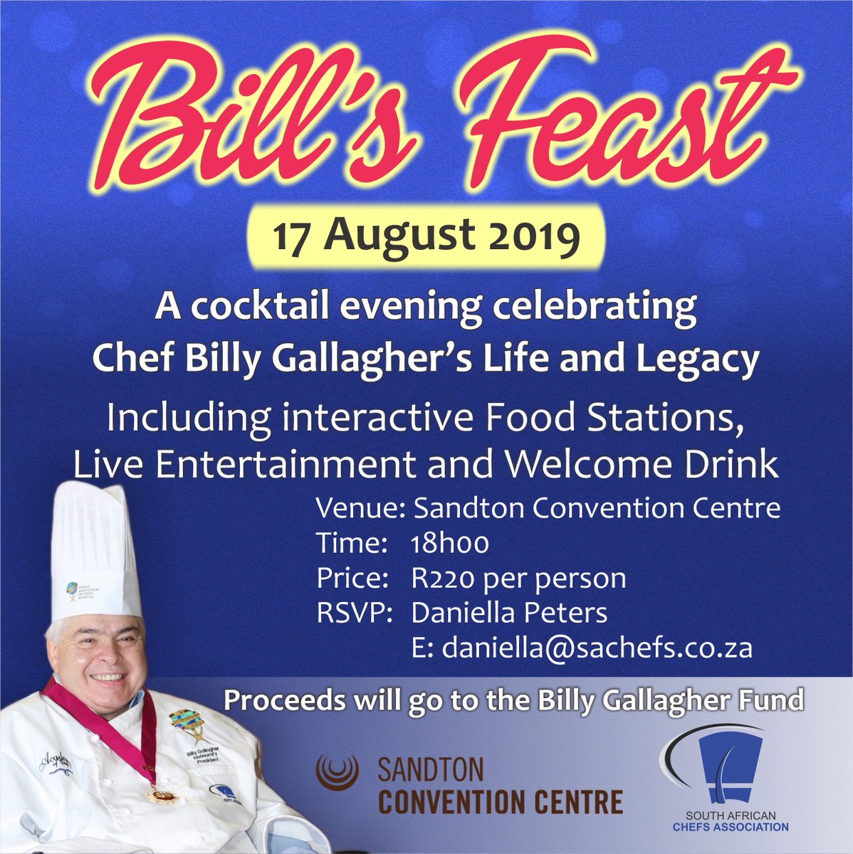 SA Chefs Association (@sa_chefs) on Twitter photo A DATE TO BE SAVED!📌💃 BILL'S FEAST
Come join us on 17 August 2019 for a cocktail evening celebrating Chef Billy Gallagher's Life and Legacy.
RSVP with Daniella: daniella@sachefs.co.za
Proceeds will go to the Billy Gallagher Fund.
#SAChefs A DATE TO BE SAVED!📌💃 BILL'S FEAST
Come join us on 17 August 2019 for a cocktail evening celebrating Chef Billy Gallagher's Life and Legacy.
RSVP with Daniella: daniella@sachefs.co.za
Proceeds will go to the Billy Gallagher Fund.
#SAChefs