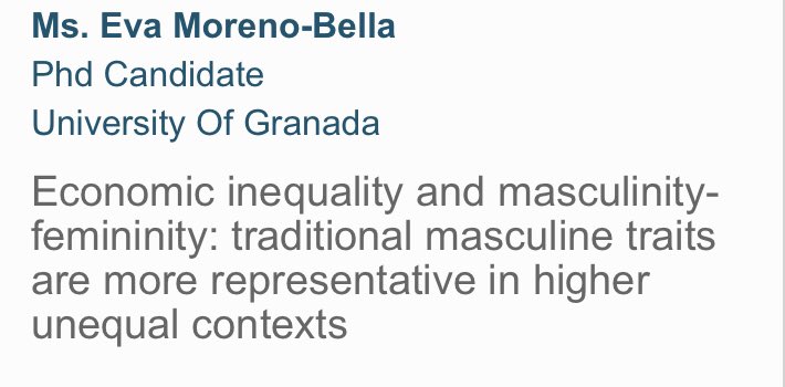 LabDesigualdad's tweet photo. 📆 1️⃣ Fr July 12 | 11:50-12:50 @evamorenob 👉🏼Economic inequality and masculinity-femininity: traditional masculine traits are more representative in higher unequal contexts #ISPP2019 #InequalityLabUGR @CanalUGR https://t.co/FQWkiBIenN