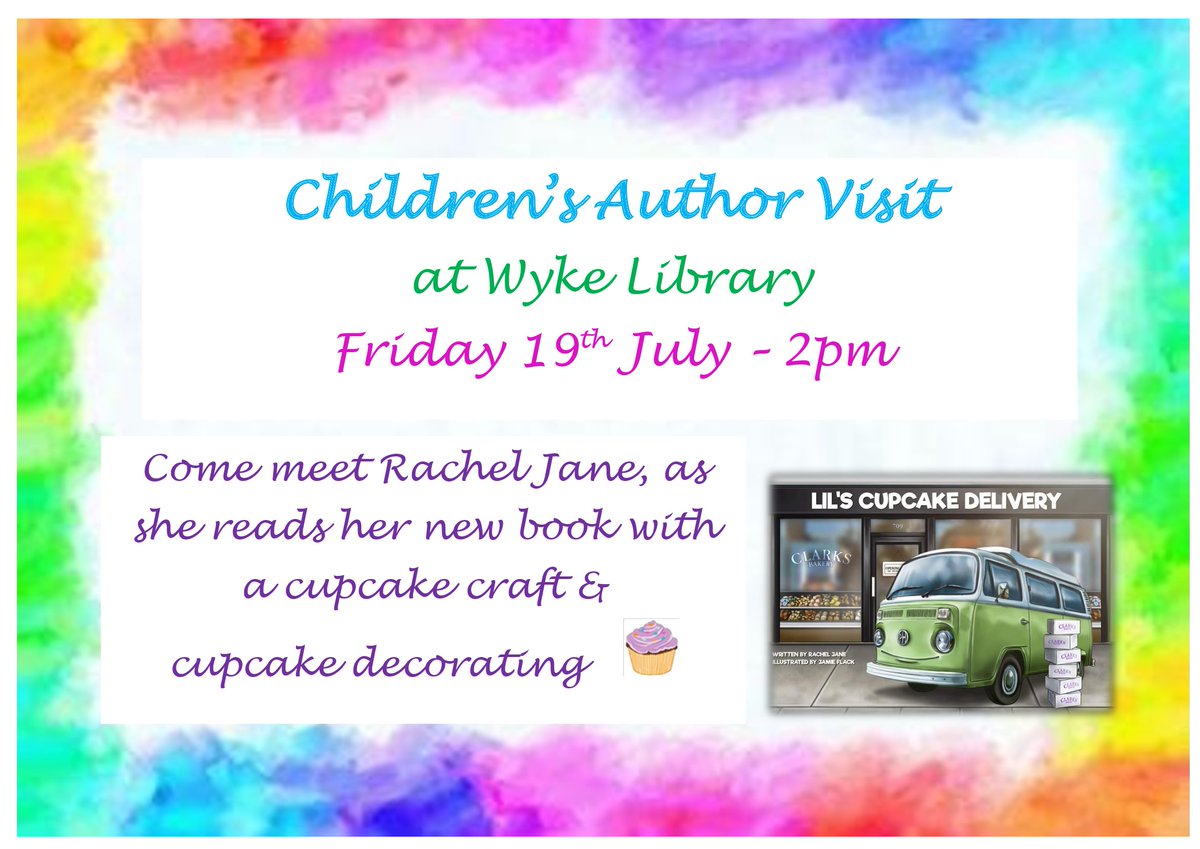 WykeLibrary's tweet photo. More fab story times coming up at Wyke Library 📚
We have a Children's Author Visiting us on Friday 19th July at 2pm 😍
@racheljaneauth1 will be reading her latest book, 'Lil's Cupcake Delivery' followed by a cupcake craft &amp; cupcake decorating 🧁🤩 @bradfordlibs247 @BookstartBFD https://t.co/myOsZTZCdU