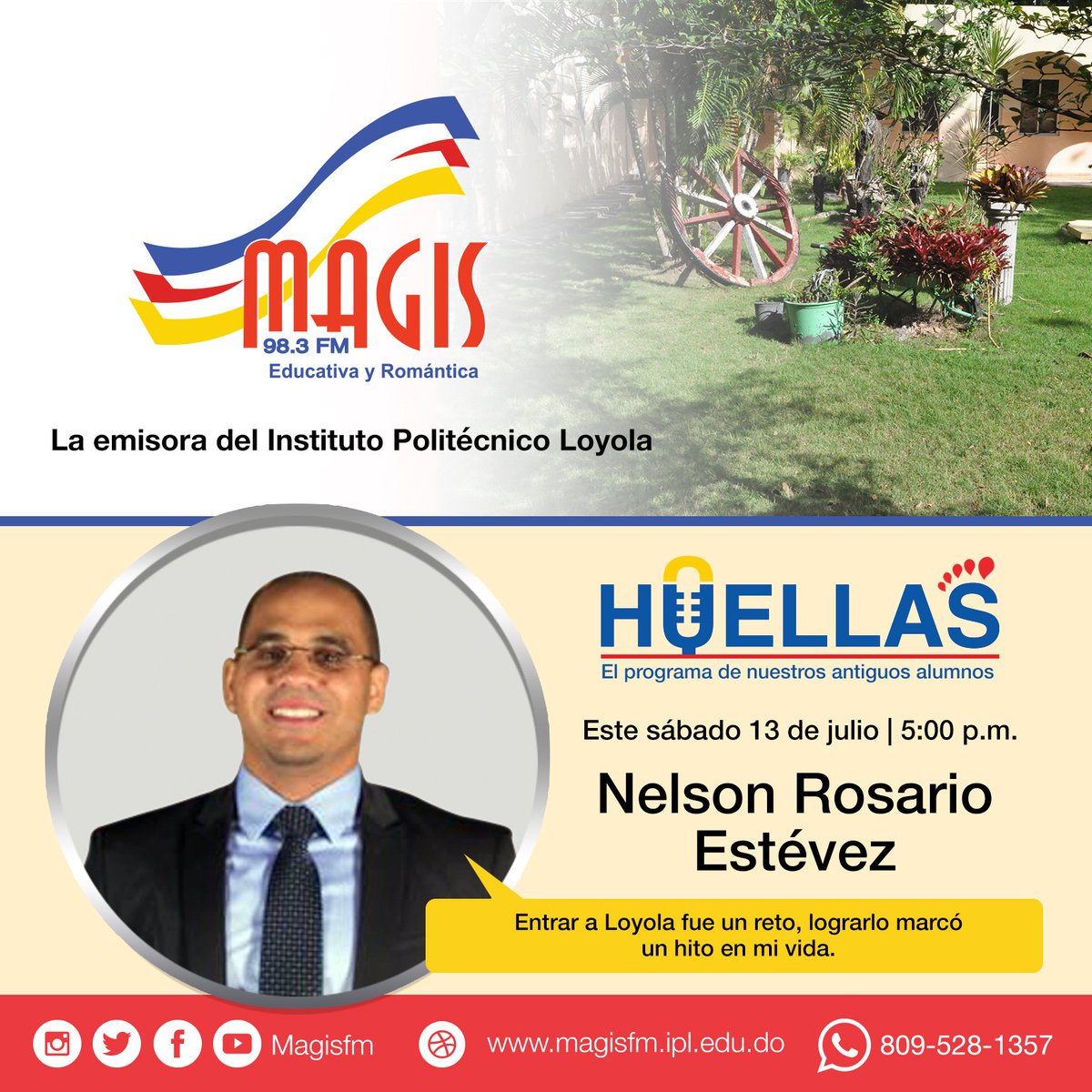 Magisfm's tweet photo. Escucha este sábado las #Anécdotas de Nelson Rosario Estévez, en #Huellas, el programa de los #AntiguosAlumnos del @loyolaipl .
Por #MagisFM 98.3 la emisora del #IPL
#YoEscuchoMagis
#MagisSiempreContigo https://t.co/6jYPn3Ik7A