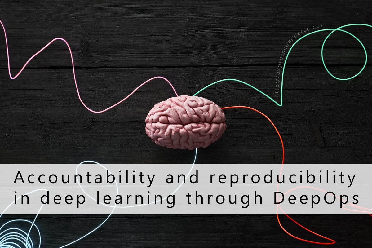 ExpressCommCo's tweet image. "#Accountability and reproducibility in #deeplearning through #DeepOps." bit.ly/2Y3u0ku #devops #machinelearning #datascience #bigdata #ai #neuralnetworks #agile #code #development #networksecurity #scrum #ux #cloud #expresscommerce