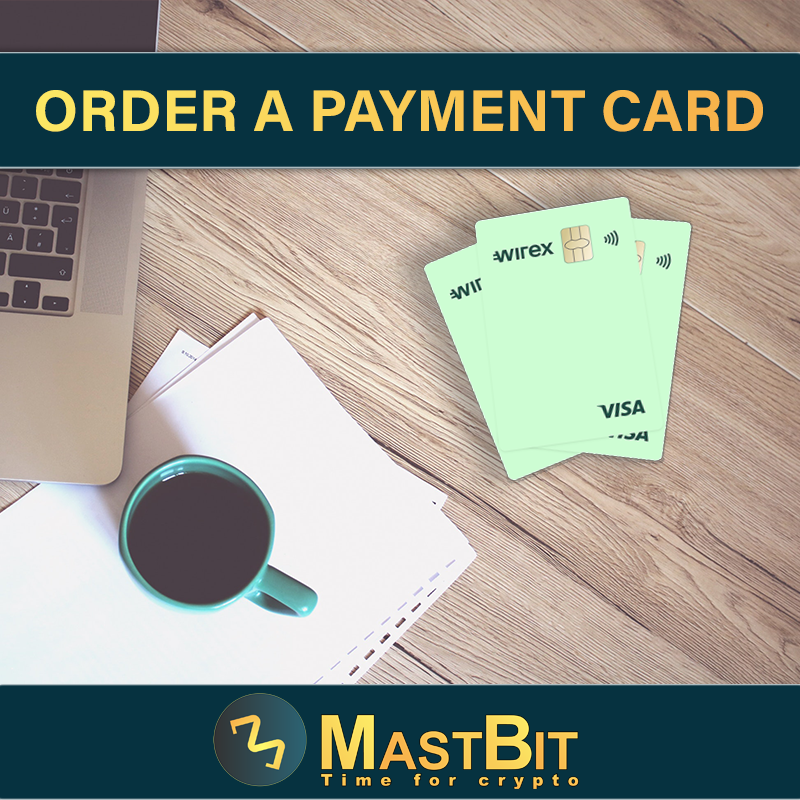 MastBitExchange's tweet photo. You can now order Wirex payment cards via MastBit Exchange. You can do it by selecting the "Order a Card" tab after logging in.
#TimeForCrypto https://t.co/LGNMyziqjj