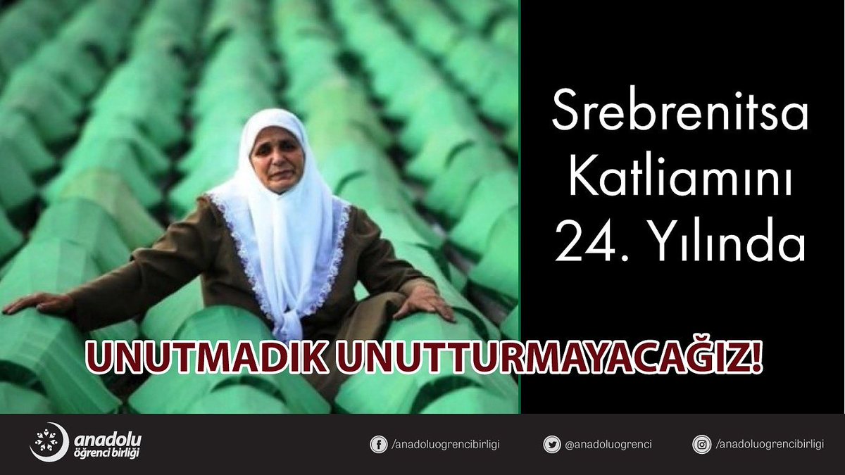 anadoluogrenci's tweet photo. Srebrenitsa katliamını 24.yılında unutmadık unutturmayacağız!
#Srebrenitsa https://t.co/9SOD5T2Z7C