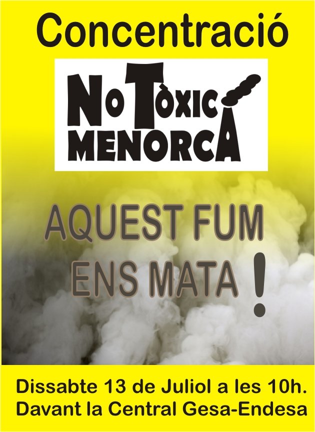 #NoTòxicMenorca convoca una concentració aquest dissabte (10 h) davant la central tèrmica d'<a href="/Endesa/">endesa</a> a Maó! 

No hi faltem...!
#JoHiVaig
#AquestFumEnsMata