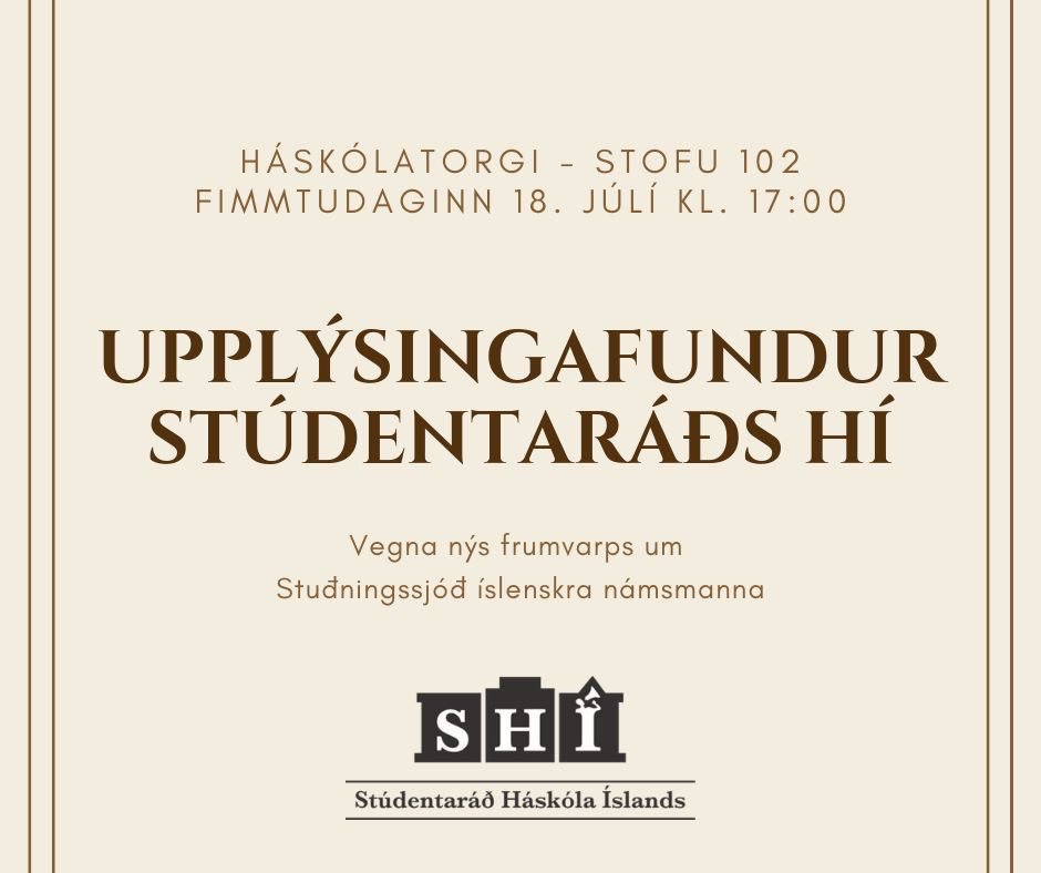 Tilgangur fundarins er að upplýsa stúdenta Háskóla Íslands um þær breytingar sem nýtt frumvarp um Stuðningssjóð íslenskra námsmanna boðar fyrir stúdenta HÍ. Fundurinn er opinn og eru allir sem hafa áhuga á efni fundarins velkomnir!