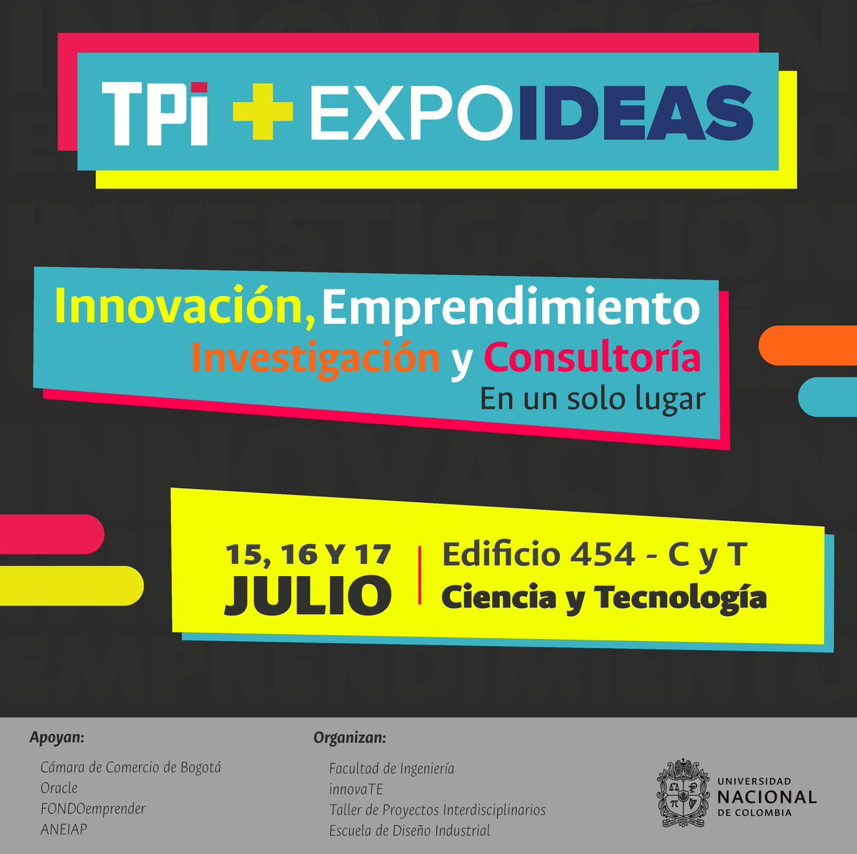 TPi_Unal's tweet photo. Agéndate esta semana y ven al TPi + EXPOIDEAS donde contamos con más de 70 proyectos universitarios y una gran oferta académica que pronto conocerás. #TPiEXPOIDEAS #TPi #EXPOIDEAS #innovaTE #ANEIAP #emprendimiento #innovacion #investigacion #consultoria https://t.co/G2iqP2Cjza