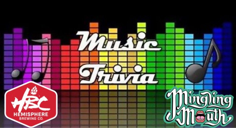 TONIGHT is MUSIC TRIVIA!!

Think you know a lot about music?  Come out and enjoy hand-craft beer from us here at Hemisphere Brewing Company and food deliciousness from Mingling Mouth - show off your music knowledge!

Doors open at 5pm and trivia at 7pm!
