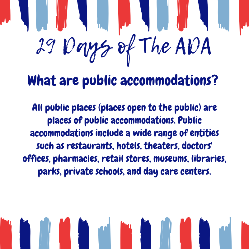 WaltonOptions's tweet photo. Day 11: All public places are places of public accommodation. Public accommodations include a wide range of entities: restaurants, hotels, theaters, doctors' offices, pharmacies, retail stores, museums, libraries, parks, private schools, & daycare centers. #ADA29 #29DaysofADA https://t.co/Md3kc8789K