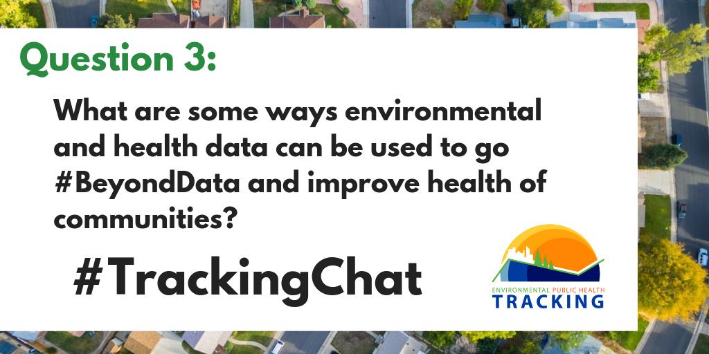 CDC_EPHTracking's tweet image. Q3: What are some ways environmental and health data can be used to go #BeyondData and improve health of communities? #TrackingChat