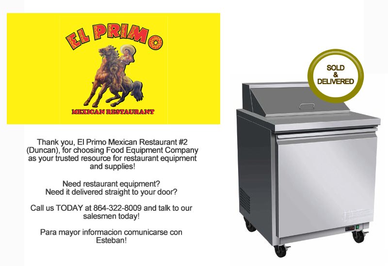 FoodEquipmentCo's tweet photo. Thank you, El Primo Mexican Restaurant #2, for choosing Food Equipment Company as your trusted resource for restaurant equipment. El Primo #2 now has an excellent (29") mega-top sandwich unit from our Private Label Collection. https://t.co/6suEgf7aFi