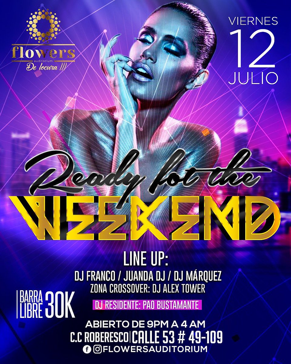 FlowersDisco's tweet photo. Este viernes 12 de julio 💥 iniciaremos la rumba del fin de semana con 🔥 Ready For The Weekend 🔥 djs invitados @dj_franco_ @juanda_dj54 @lapaobustamante @alextowerdeejay No te lo puedes perder 🌃
#FlowersAuditorium #ModoFlowers #SiempeeFlowers #Rumba #ReadyForTheWeekend #Party https://t.co/U3RhJPCtIX