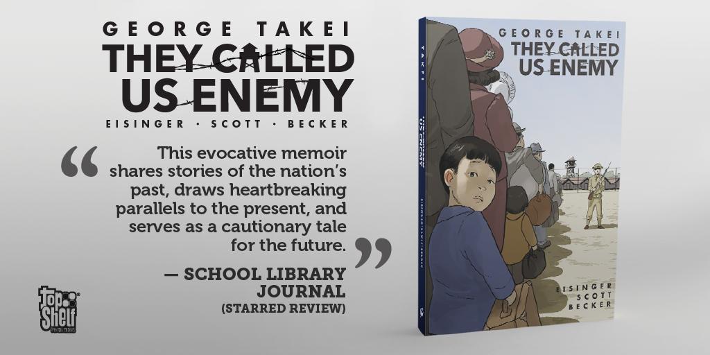 GeorgeTakei's tweet photo. The first reviews have arrived for my graphic memoir, THEY CALLED US ENEMY, and I'm honored by the kind words for what @JustinEisinger @Scott_Duvall @harmimimi and I have created. In 5 days, it will reach stores and my story will reach new generations. https://t.co/Y4s9l7hZY6 https://t.co/bfcHsR6HBP