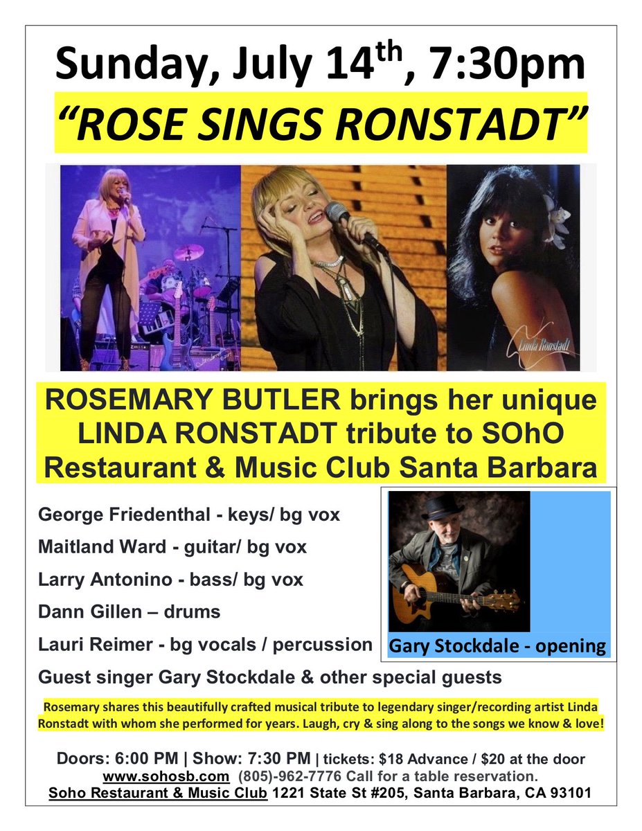 Excited to bring my 'Rose Sings Ronstadt' show back to SOhO this Sunday, July 14 with my great band: George Friedenthal, Maitland Ward, Larry Antonino, Dann Gillen, Lauri Reimer & guest singer Gary Stockdale, also opening 7:30pm. Doors: 6:30PM /All Ages sohosb.com/event/1845490-…