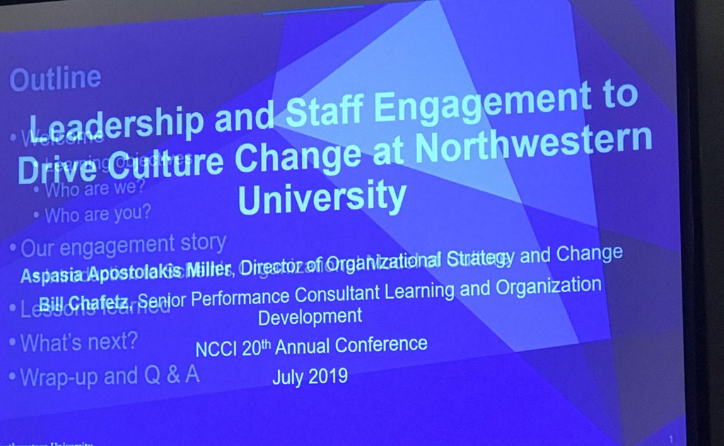 Aspasia Apostolakis Miller &amp; Bill Charest share inspiring story of how Northwstern U solicited ideas from across campus to address opportunities to improve staff experience, identify &amp; align priority areas to increase staff engagement. #NCCI2019
