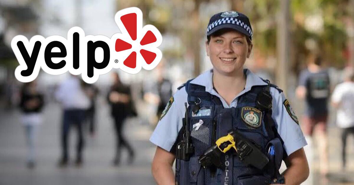 SydneySentinel's tweet photo. #BREAKING NSW Police reluctant to arrest criminals due to fears of receiving a "shithouse" review from crooks on Yelp. https://t.co/a156TtP8qP