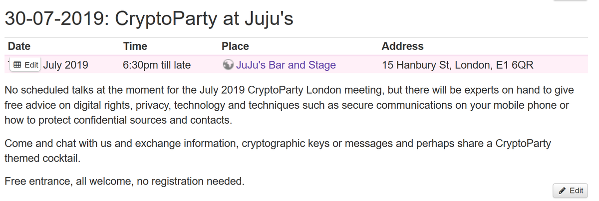 #CryptoParty <a href="/CryptoPartyLDN/">CryptoParty London</a> there will be an informal (no scheduled Talk or Panel discussion) CryptoParty London meeting on Tuesday 30th July <a href="/Jujusbarstage/">Juju's Bar & Stage</a> from 6:30pm  - free admission, free advice cryptoparty.in/london