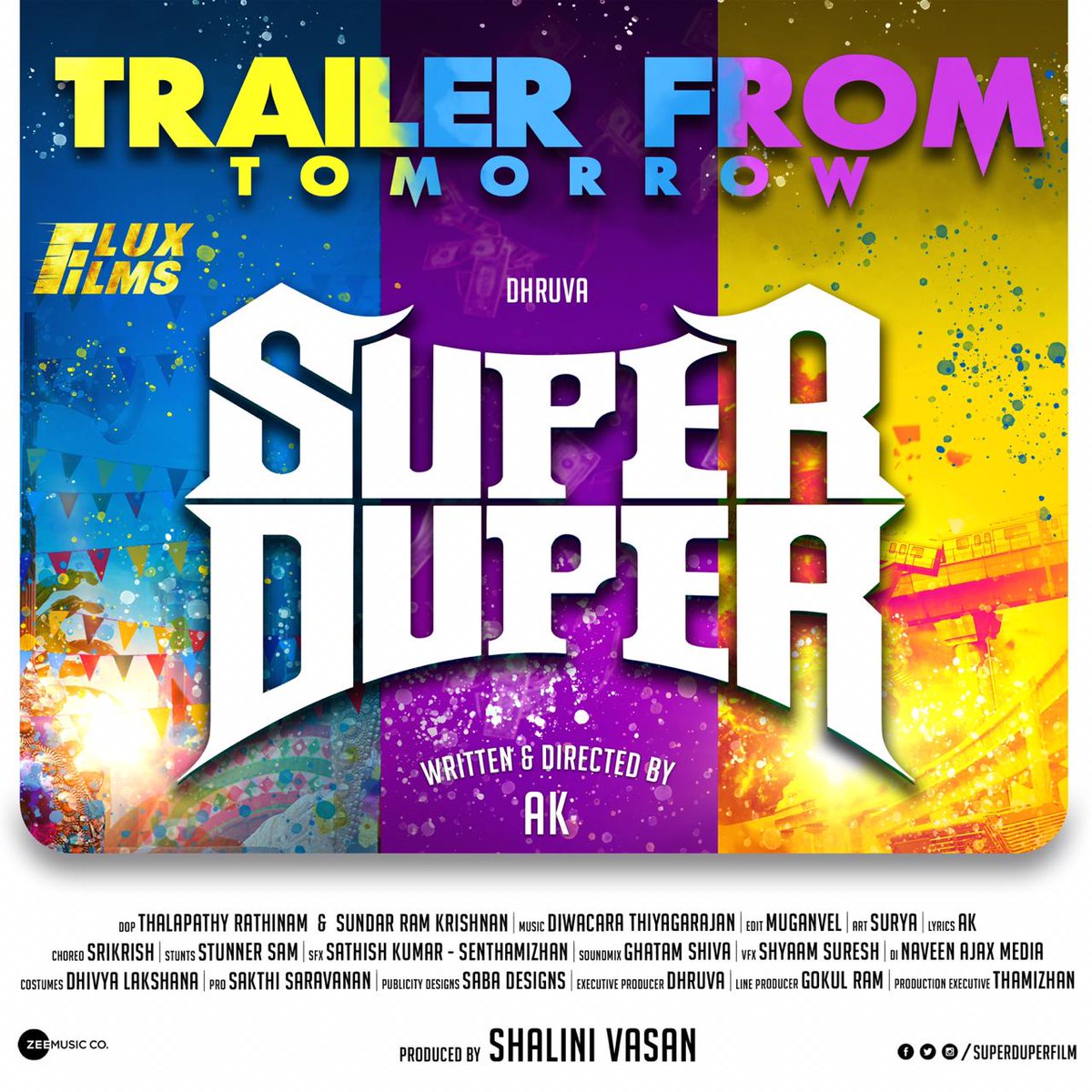 Filmy_Wood's tweet photo. #SuperDuperTrailer from Tomorrow
Super Starring @Dhruva_official @Actress_Indhuja #ShahRa
Direction @Dir_ArunKarthik
Producer #ShaliniVasan , #FluxFilms
Editor @vel_mugan
Music Dir @diwacarabeezart
@zeemusicsouth @FluxFilms_Offl
@PROSakthiSaran https://t.co/xe2F8XotrY