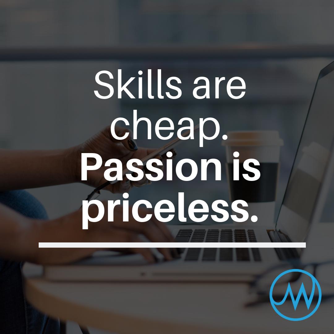 This quote by Gary Vee has such relevance to today's competitive work environment. With an abundance of potential candidates, finding someone who's genuinely passionate about their job is extremely valuable!

#recruitment #mwrecruitment #skills #management #garyvee