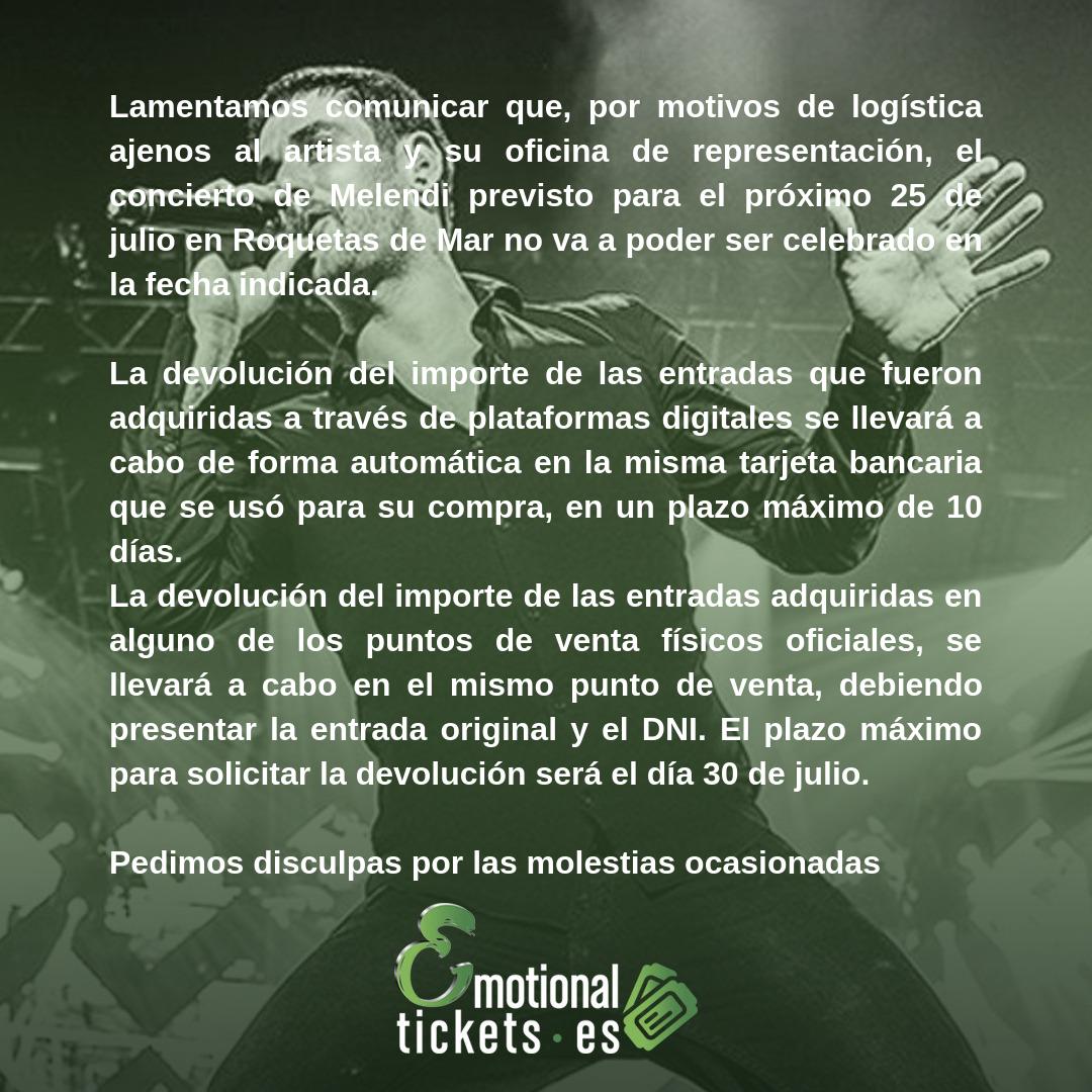 Emotionalticket's tweet photo. Lamentamos comunicar que, por motivos de logística ajenos al artista y su oficina de representación, el concierto de Melendi previsto para el próximo 25 de julio en Roquetas de Mar no va a poder ser celebrado en la fecha indicada.

Pedimos disculpas por las molestias ocasionadas. https://t.co/1CwQzwWGfc