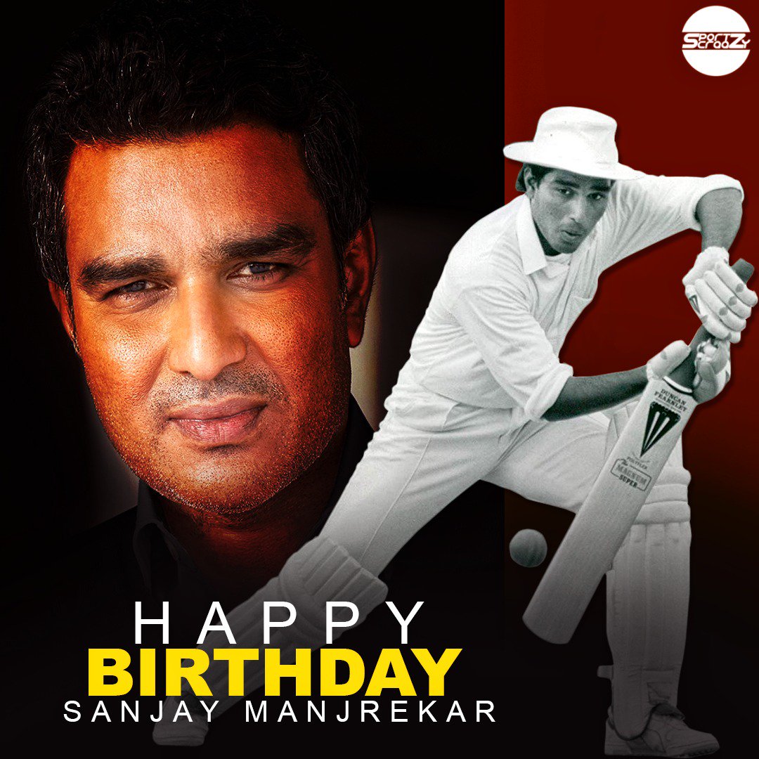 Happy birthday to Sanjay Manjrekar         