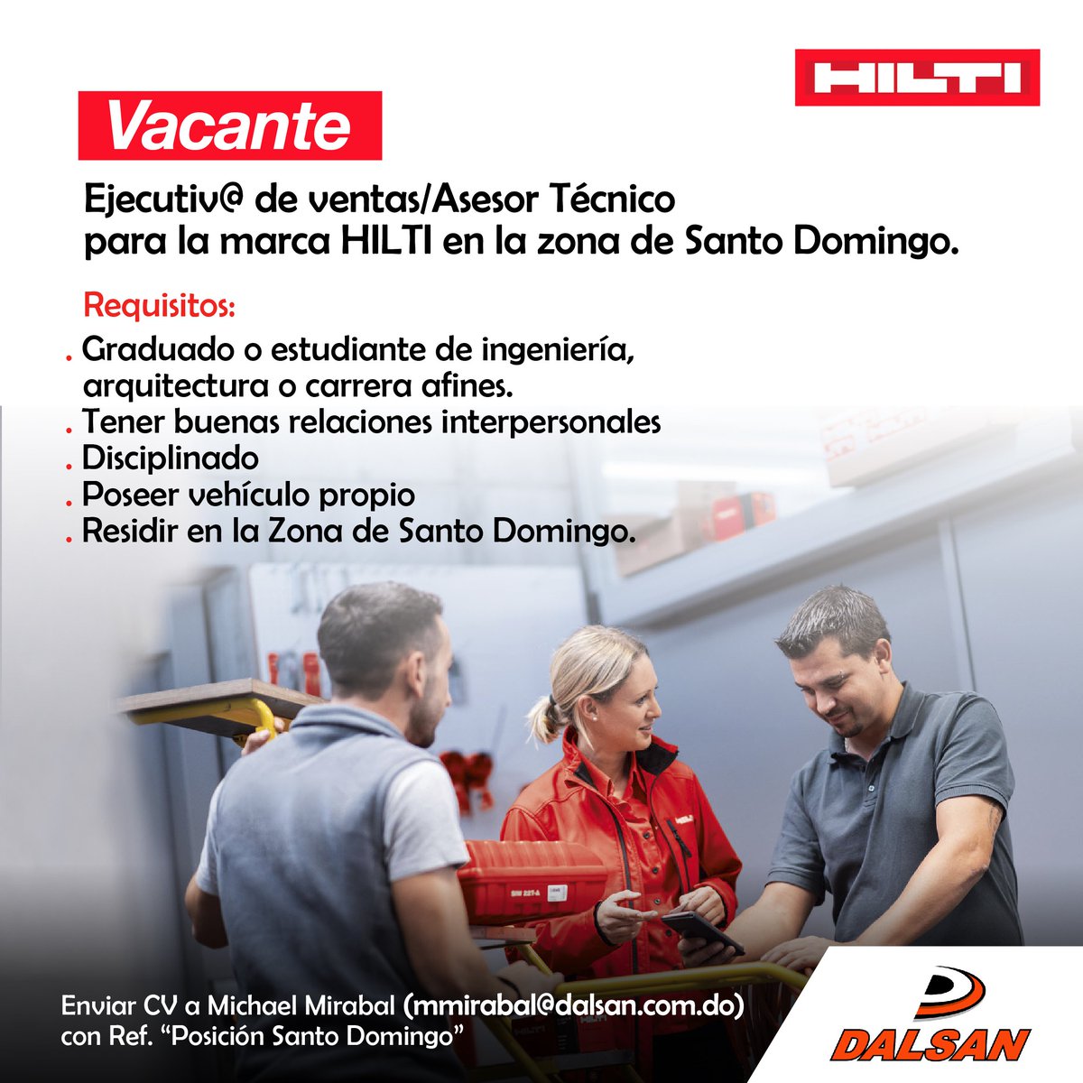 AVISO! VACANTE DISPONIBLE. Se necesita ejecutivo de ventas y asesor técnico para la marca #HILTI en la zona de Santo Domingo. ✉ Enviar CV a: mmirabal@dalsan.com.do