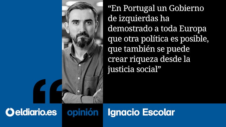 ✍🏽 OPINIÓN | "Allí, en Portugal, la socialdemocracia, la nueva izquierda y el comunismo han logrado pactar un Gobierno y superar sus desencuentros históricos", escribe <a href="/iescolar/">Ignacio Escolar</a> eldiario.es/escolar/aprend…