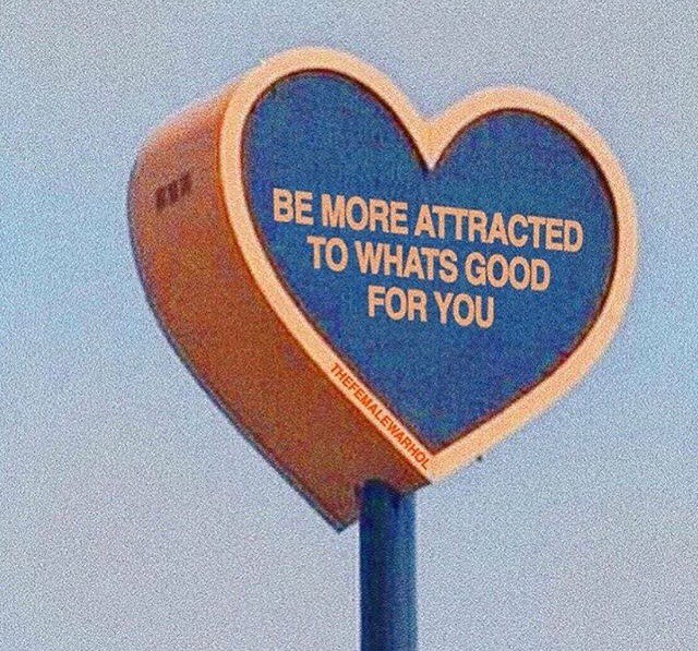 be more attracted to whats good for you