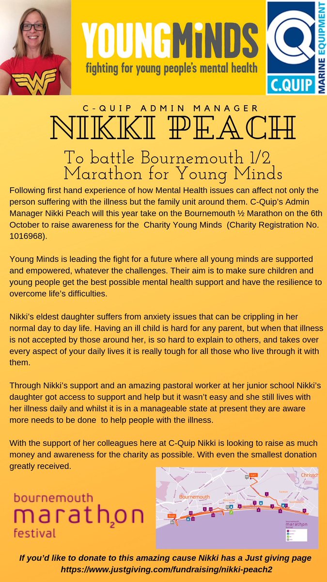 Following first hand experience of how Mental Health issues can affect. C-Quip’s Admin Manager Nikki Peach will this year take on the Bournemouth ½ Marathon on the 6th October to raise awareness for the Charity Young Minds  (Charity Reg No. 1016968). 

justgiving.com/fundraising/ni…