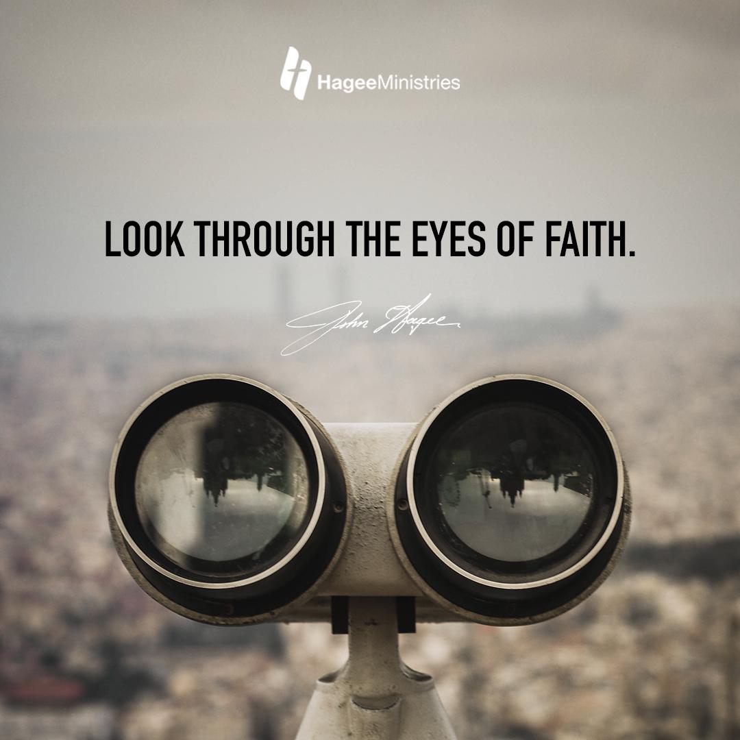 PastorJohnHagee's tweet photo. Don’t look at life through the eyes of fear, but look through the eyes of faith. - Pastor John Hagee

#qotd #quoteoftheday #totd #thoughtoftheday https://t.co/ZxhuhNGwec