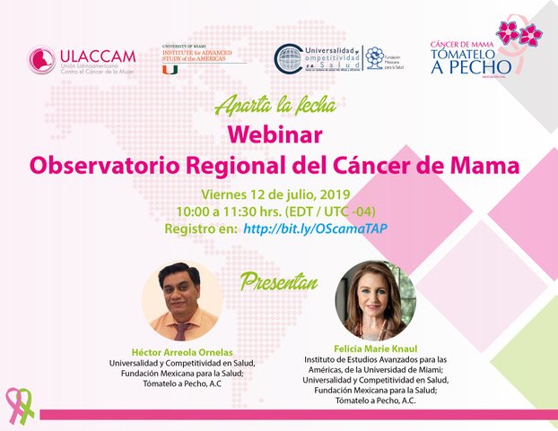 ULACCAM's tweet photo. No te pierdas hoy el Webinar del Observatorio Regional de Cáncer de Mama, con la participación de la expresidente de ULACCAM, la Dra. Felicia Marie Knaul, y el Mtro. Héctor Arreola Ornelas como oradores. Inscríbete y obtén más información. https://t.co/TsyHN7NBlK https://t.co/HrItd9EU38