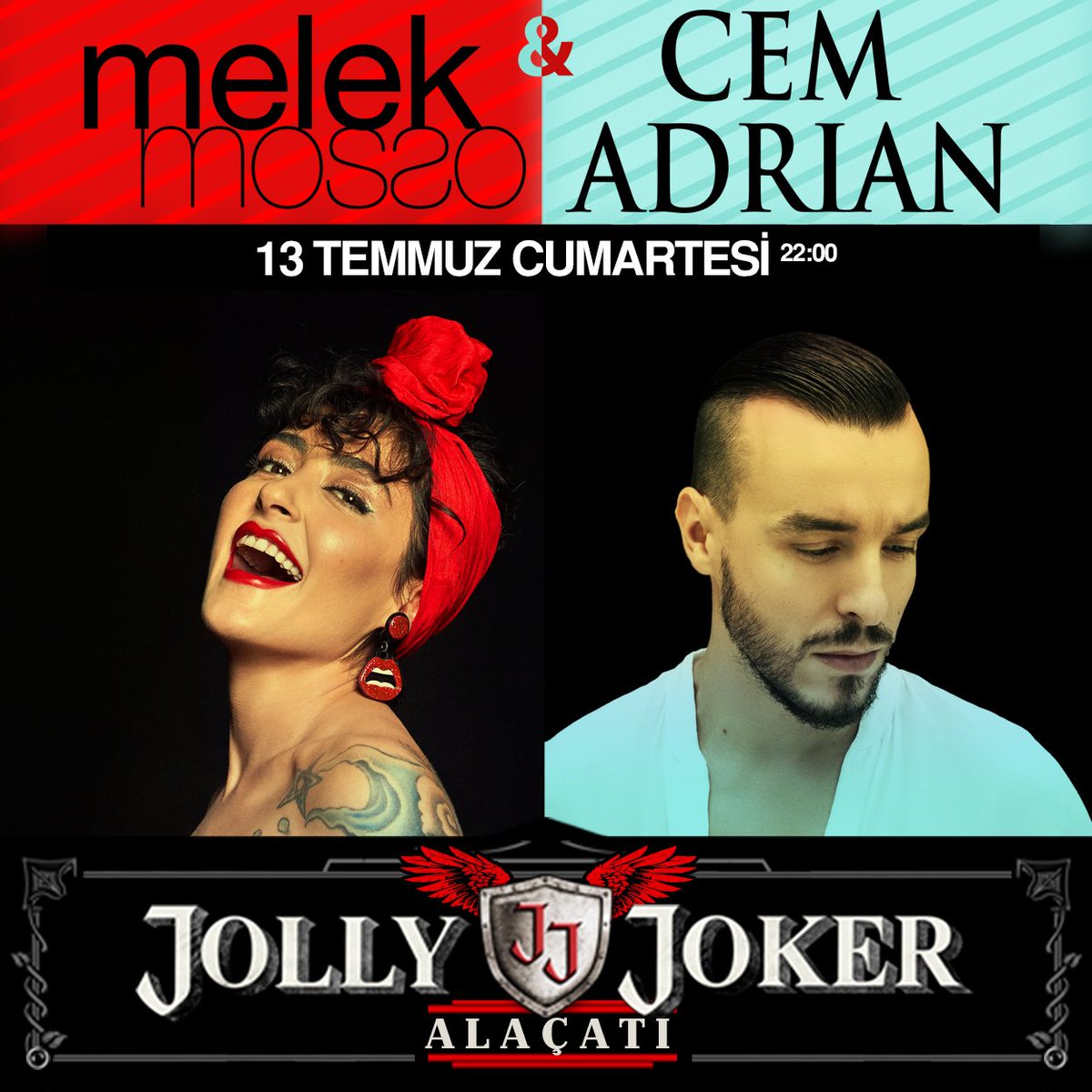 13 Temmuz Cumartesi <a href="/cemadrian/">cem adrian 💎</a> &amp; <a href="/MelekMosso/">Melek Mosso</a> <a href="/JJAlacati/">Jolly Joker Alaçatı</a> sahnesinde. Kapı açılışı 22:00 Bilgi için: +90 541 354 76 76 &amp; +90 543 354 76 76