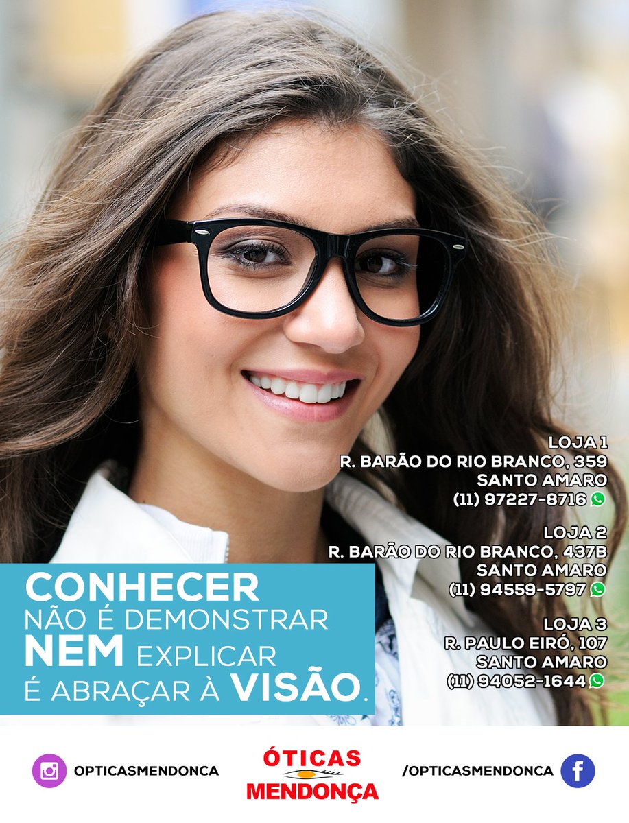 opticasmendonca's tweet photo. Óticas Mendonça, as melhores marcas estão aqui!

Lj. 1
R. Barão do Rio Branco, 359 - Sto. Amaro/SP

Lj. 2 
R. Barão do Rio Branco, 437b - Sto. Amaro/SP

Em breve, Lj. 3
R. Paulo Eiró, 107 CJ 1 - Sto Amaro/SP

Visite nosso Site: https://t.co/7ku8wbfZFO             
#oticasmendonca https://t.co/se4rybZQAr