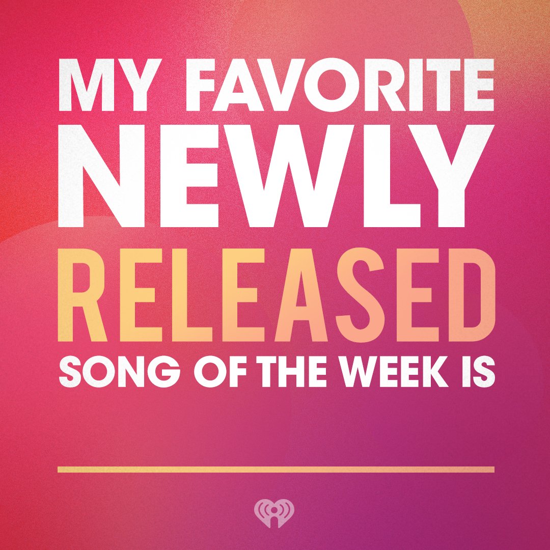 What #NewlyReleased song is your fave this week? ✨

ihr.fm/NewlyReleased